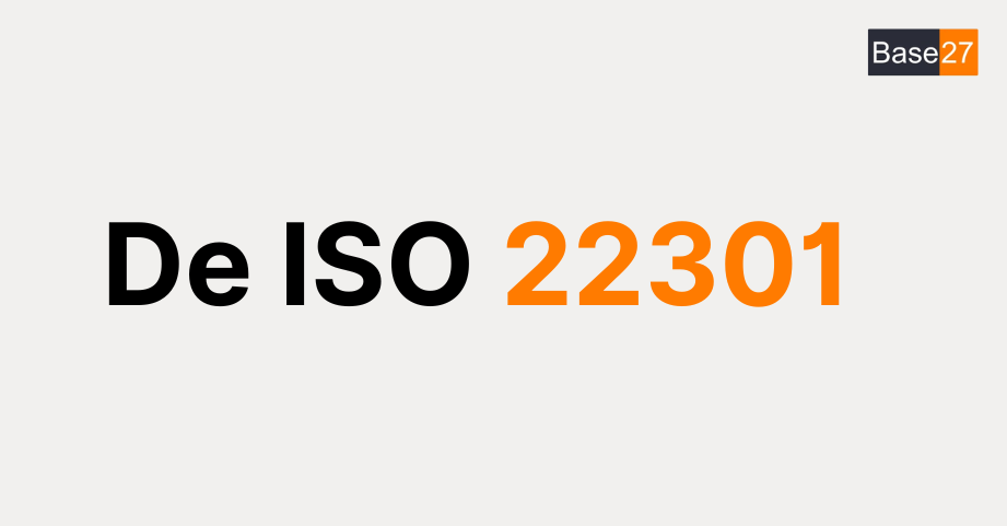 ISO 22301: Wat is het en waarom hebben organisaties het nodig?